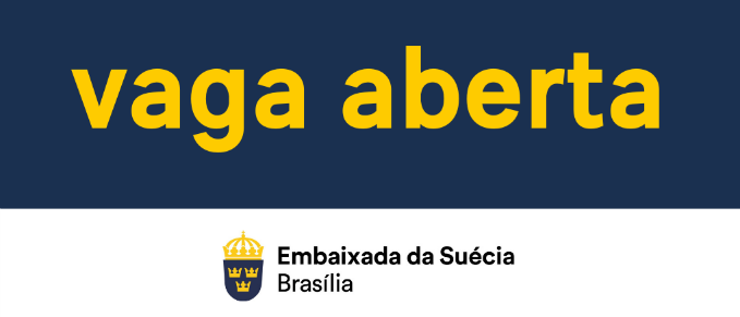 Embaixada da Suécia em Brasília abre uma vaga de oficial de Migração e Assuntos Administrativos